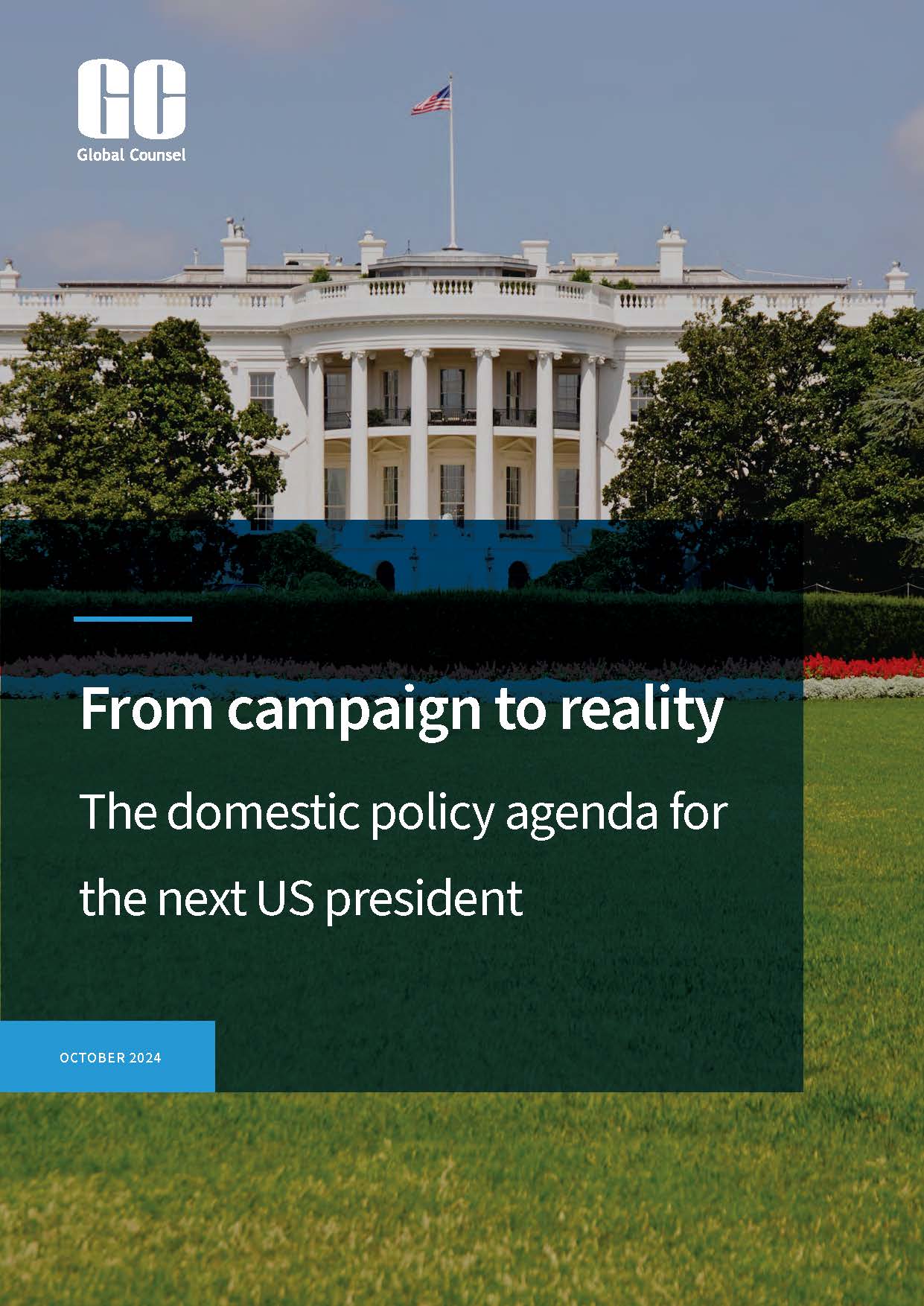From campaign to reality The domestic policy agenda for the next US president